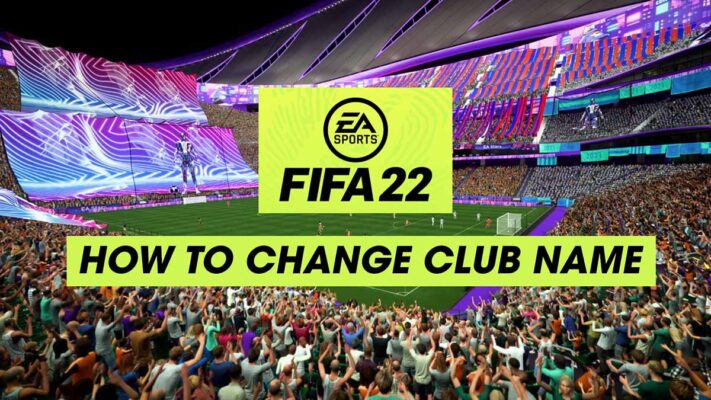 How To Change Club Name In FIFA 2022