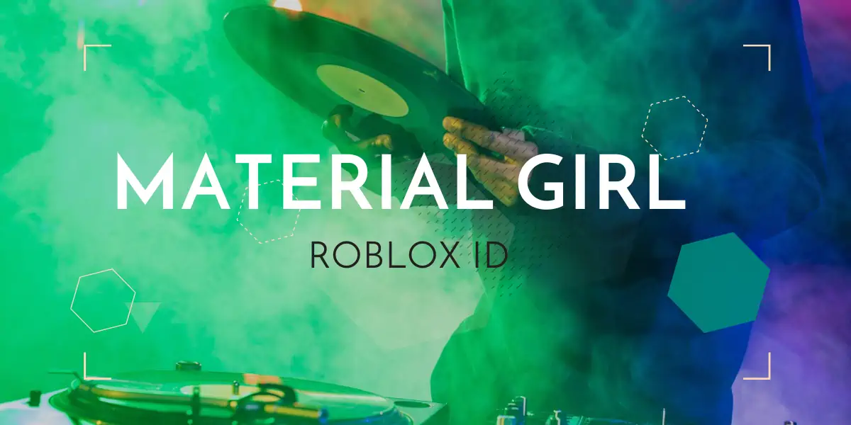 Material Girl Roblox ID Material Girl Roblox ID