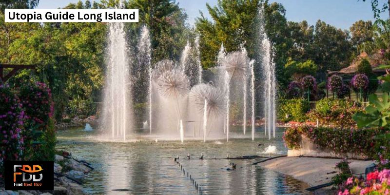 The Ultimate Utopia Guide Long Island Complete Guide